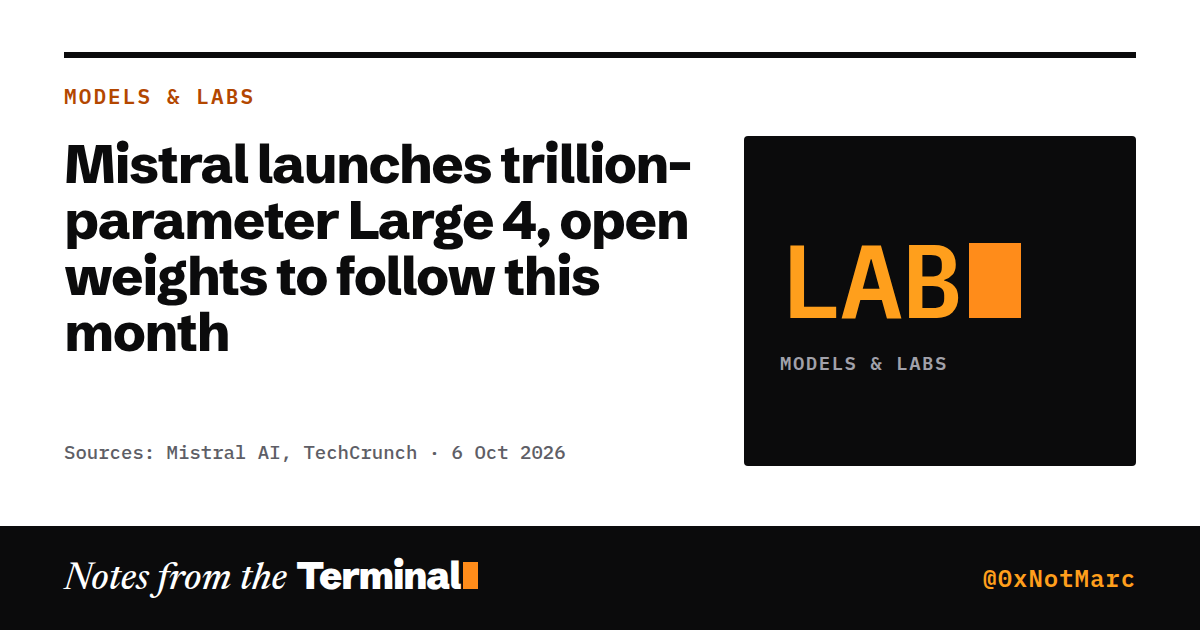 Mistral launches trillion-parameter Large 4, open weights to follow this month
