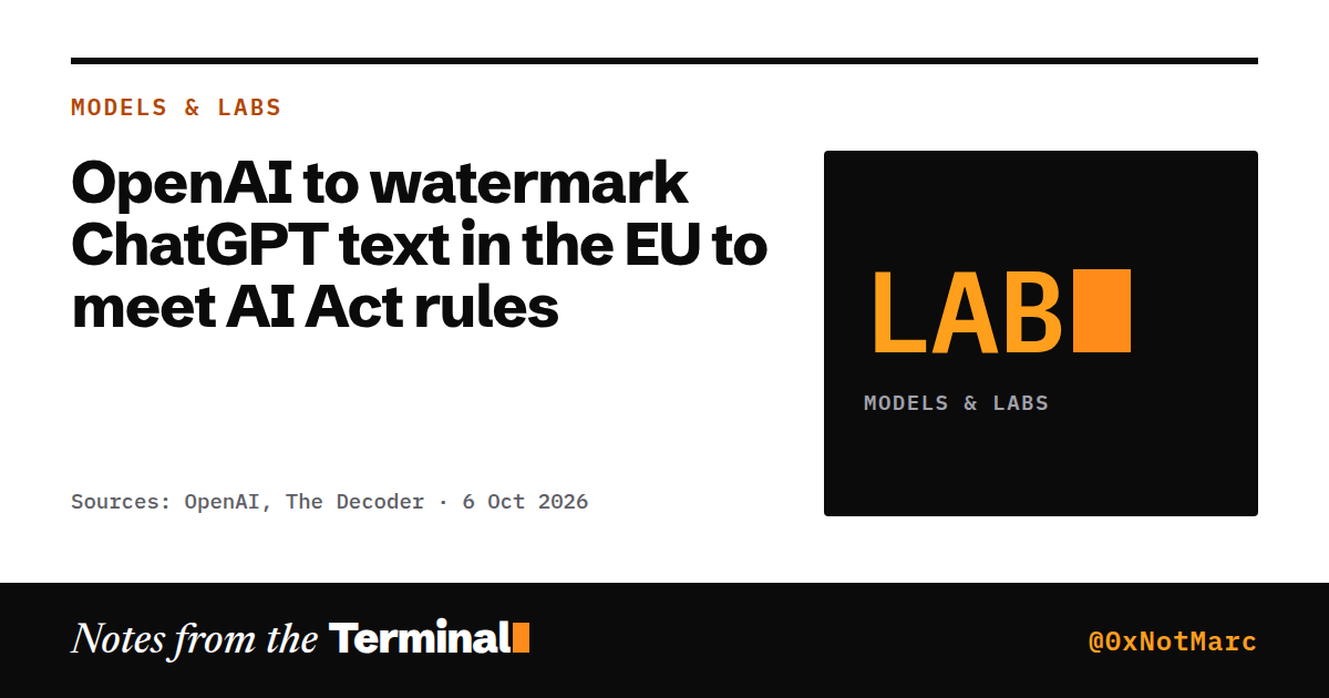 OpenAI to watermark ChatGPT text in the EU to meet AI Act rules