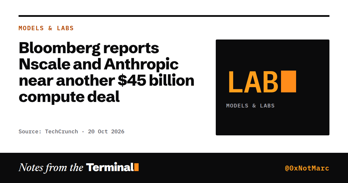 Bloomberg reports Nscale and Anthropic near another $45 billion compute deal