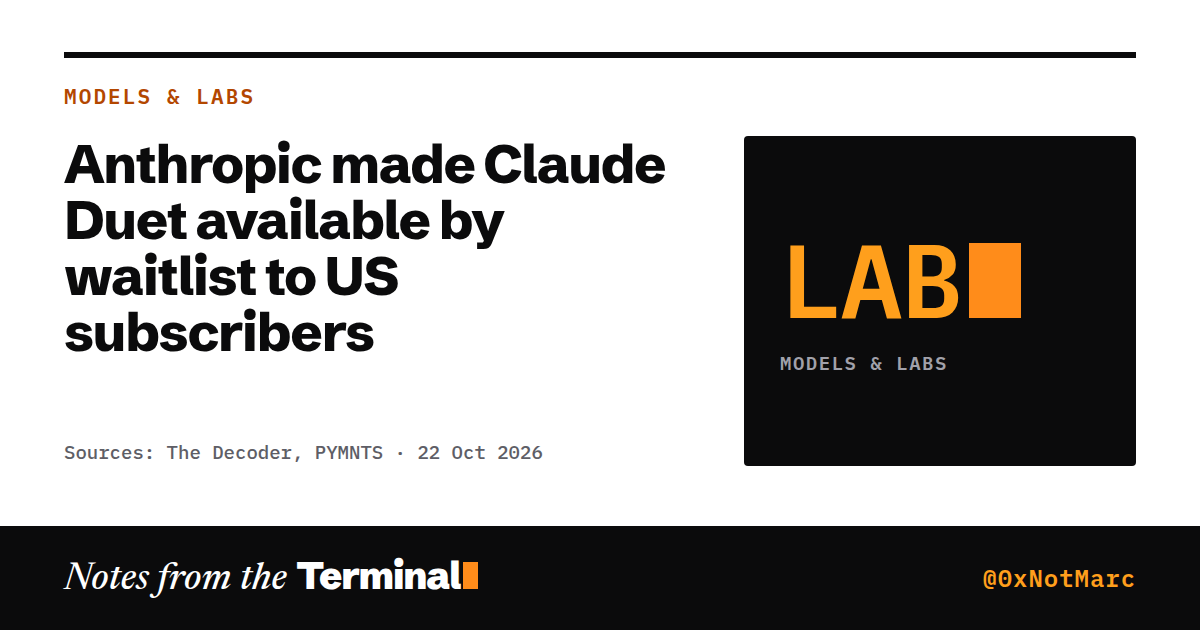 Anthropic made Claude Duet available by waitlist to US subscribers